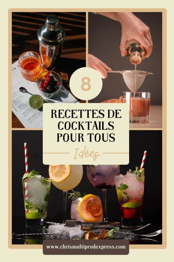 8 Recettes Cocktails pour Tous